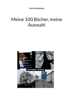 Meine 100 Bücher, meine Auswahl (German Edition)
