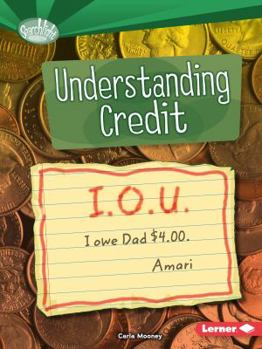 Understanding Credit - Book  of the How Do We Use Money?