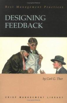 Paperback Designing Feedback: Performance Measures for Continuous Improvement (Crisp Management Library) Book