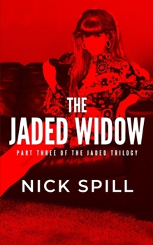 Paperback The Jaded Widow: The Revenge of the Queen of the Auckland Underworld Book