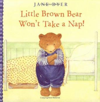 Hardcover Little Brown Bear Won't Take a Nap! Book