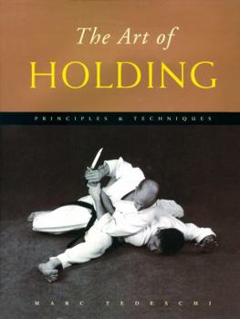 Hardcover The Art of Holding: Principles & Techniques Book