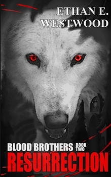 Paperback Blood Brothers: Resurrection (Book two) Book
