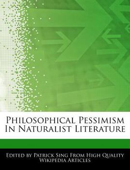 Philosophical Pessimism in Naturalist Literature
