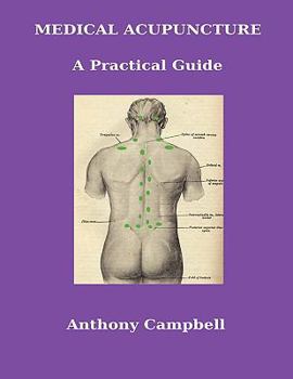 Paperback Medical Acupuncture: A Practical Guide Book