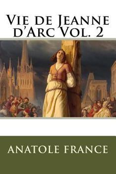 Paperback Vie de Jeanne d'Arc Vol. 2 [French] Book