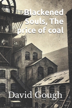 Paperback Blackened Souls, The price of coal Book