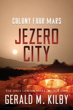 Paperback Jezero City: Colony Four Mars Book