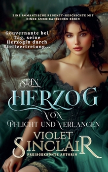 Paperback Sein Herzog von Pflicht und Verlangen [German] Book
