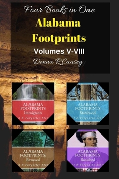 Paperback Alabama Footprints Volumes V-VIII: Four Books in One Book