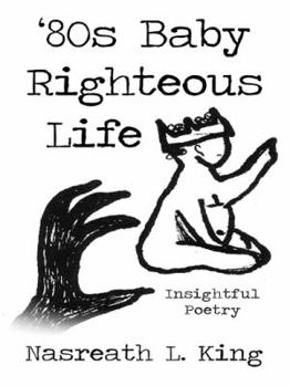 Paperback '80s Baby Righteous Life: Insightful Poetry Book