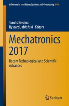 Paperback Mechatronics 2017: Recent Technological and Scientific Advances Book