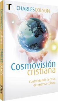Paperback Cosmovisión cristiana. Confrontando la crisis de nuestra cultura. (Spanish Edition) [Spanish] Book