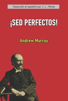 ¡Sed Perfectos! (con notas) (Spanish Edition)