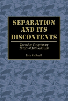 Paperback Separation and Its Discontents: Toward an Evolutionary Theory of Anti-Semitism Book