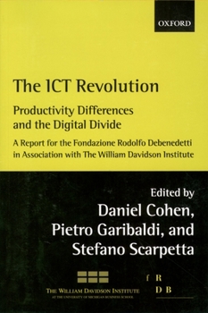 Paperback The Ict Revolution: Productivity Differences and the Digital Divide Book
