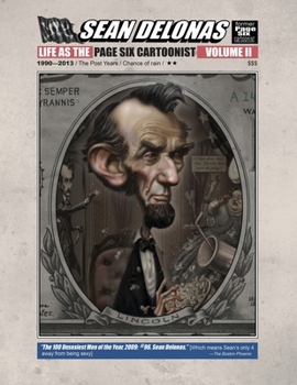 Paperback Sean Delonas: Life as the Page Six Cartoonist; Volume 2. Book
