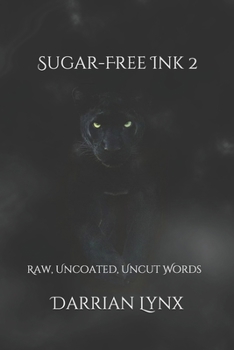 Paperback Sugar-Free Ink 2: Raw, Uncoated, Uncut Words Book