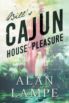 Paperback Bill's Cajun House of Pleasure Book