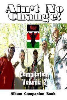 Paperback Ain't No Change!: Compilation Volume 2, Album Companion Book
