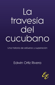 Paperback La travesía del cucubano [Spanish] Book