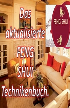 Paperback Das Aktualisierte Feng Shui Technikenbuch [German] Book