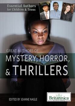 Great Authors of Mystery, Horror & Thrillers - Book  of the Essential Authors for Children & Teens