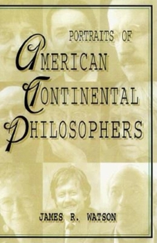 Paperback Portraits of American Continental Philosophers (Studies in Continental Thought) Book