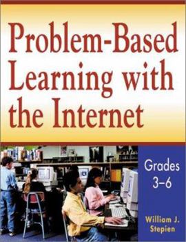 Paperback Problem-Based Learning With the Internet: Grades 3-6 Book