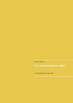 Paperback Ein unbeschriebenes Blatt: Ein Gedichtband über das Leben [German] Book