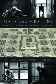 Paperback Maps and Meaning: Levitical Models for Contemporary Care Book