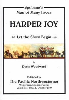 Hardcover Harper Joy: Spokane's Man of Many Faces: Let the Show Begin Book