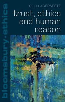 Paperback Trust, Ethics and Human Reason Book