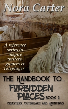 Paperback Forbidden Places: Disasters, Outbreaks & Hauntings Book