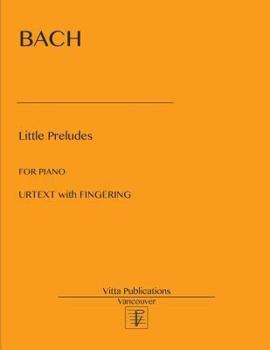 Paperback Little Preludes: 19 Little Preludes. Urtext with Fingering Book