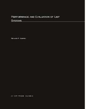 Paperback Performance and Evaluation of LISP Systems Book