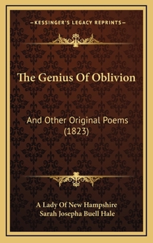 Hardcover The Genius Of Oblivion: And Other Original Poems (1823) Book