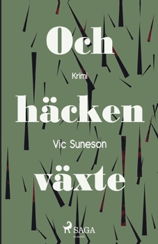 Paperback Och häcken växte [Swedish] Book