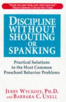 Paperback Discipline Without Shouting or Spanking: Practical Options for Parents of Preschoolers Book
