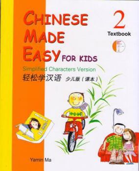 Paperback Chinese Made Easy for Kids, Book 2 [With CD (Audio)] [Chinese] Book