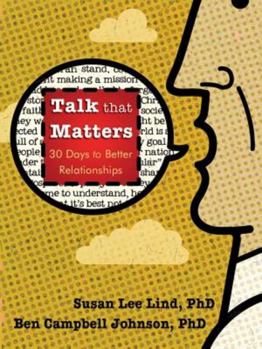 Paperback Talk That Matters: 30 Days to Better Relationships Book
