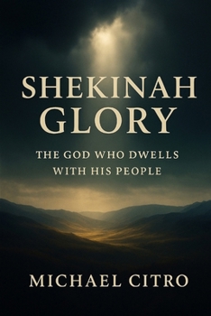 Paperback Shekinah Glory: The God Who Dwells with His People Book