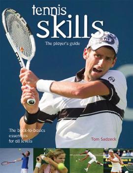Paperback Tennis Skills: The Player's Guide Book