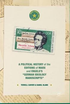 Paperback A Political History of the Editions of Marx and Engels's "German Ideology Manuscripts" Book