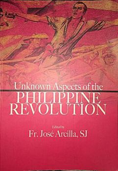Paperback Unknown Aspects of the Philippine Revolution Book