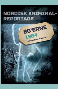 Paperback Nordisk Kriminalreportage 1984 [Danish] Book