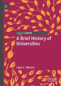 Hardcover A Brief History of Universities Book