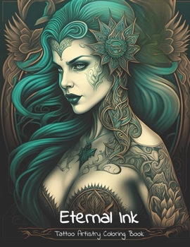 Paperback Eternal Ink: Tattoo Artistry Coloring Book