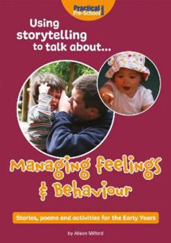 Paperback Using storytelling to talk about...Managing feelings & behaviour Book