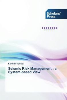 Paperback Seismic Risk Management: a System-based View Book